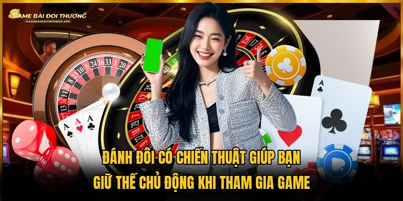 Mẹo đánh đôi trong tiến lên hội viên giữ thế chủ động khi chơi game